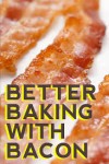 Baking WITH Bacon - Baking Classes Southfield Michigan | Cake Crumbs - images-8